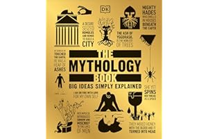 The Mythology Book: Big Ideas Simply Explained