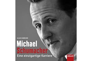 Michael Schumacher: Eine einzigartige Karriere