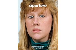 Image Worlds to Come: Photography & AI: Aperture No. 257 (Aperture Magazine)