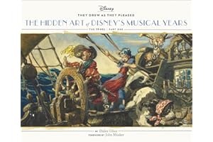 They Drew as They Pleased: The Hidden Art of Disney's Musical Years (The 1940s - Part One)