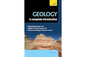Geology: A Complete Introduction: Teach Yourself: A step-by-step Teach Yourself guide to use at home, school or college