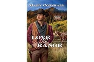 Love on the Range (Brothers in Arms, 3, Band 3)