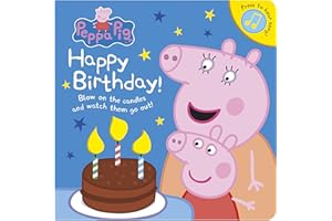 Peppa Pig: Happy Birthday!: Blow on the candles and watch them got out!