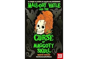 Mallory Vayle and the Curse of Maggoty Skull (Mallory Vayle and Maggoty Skull)
