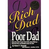 Rich Dad, Poor Dad: What the Rich Teach Their Kids About Money