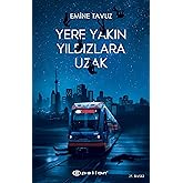 Yere Yakın Yıldızlara Uzak