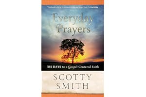 Everyday Prayers: 365 Days To A Gospel-Centered Faith