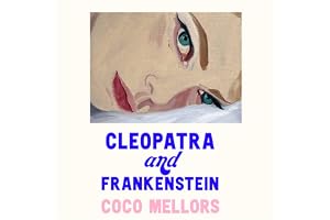 Cleopatra and Frankenstein