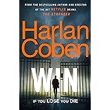 Win: New from the #1 bestselling creator of the hit Netflix series The Stranger