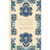El libro tibetano de los muertos (Espiritualidad y vida interior)