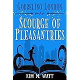 Gobbelino London & a Scourge of Pleasantries (Gobbelino London, PI Book 1)