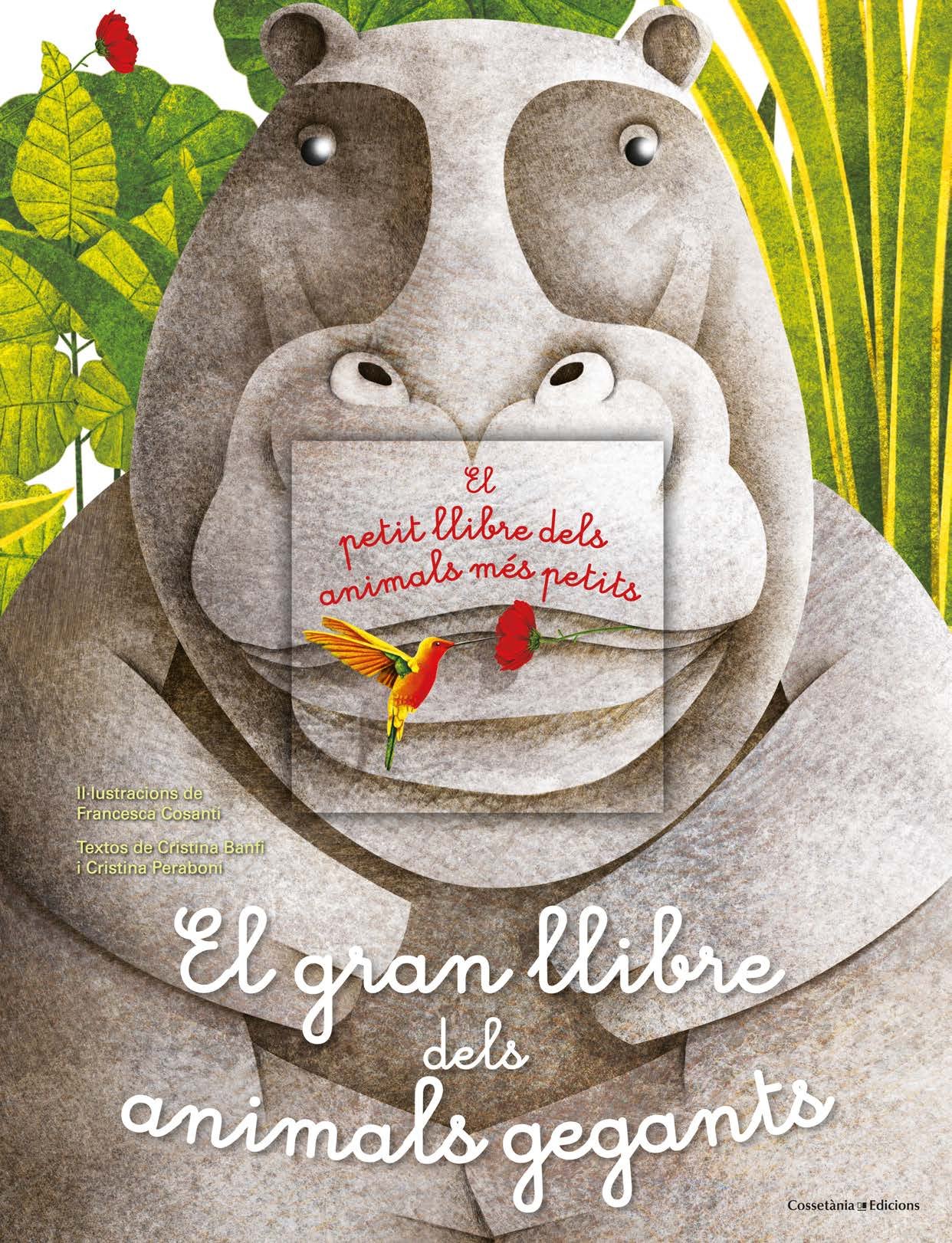 El Gran Llibre Dels Animals Gegants. El Petit Llibre Dels Animals Més Petits