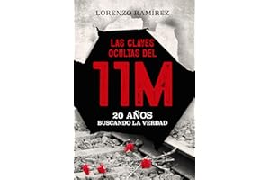 Las claves ocultas del 11M: 20 Años buscando la verdad