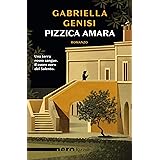 Pizzica amara (Nero Rizzoli) (Le indagini di Chicca Lopez Vol. 1)