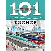 101 Cosas que deber&iacute;as saber sobre los trenes