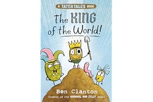 The King of the World!: a brand new graphic novel adventure for young readers in 2024 from the bestselling author of NARWHAL & JELLY (Tater Tales)