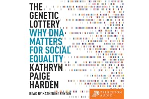 The Genetic Lottery: Why DNA Matters for Social Equality
