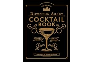 The Official Downton Abbey Cocktail Book