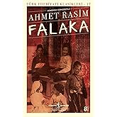 Falaka (G&uuml;n&uuml;m&uuml;z T&uuml;rk&ccedil;esiyle): T&uuml;rk Edebiyatı Klasikleri - 17