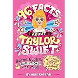 96 Facts About Taylor Swift: Quizzes, Quotes, Questions, and More! With Bonus Journal Pages for Writing!
