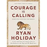 Courage Is Calling: Fortune Favours the Brave
