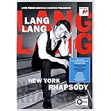 Lang Lang - New York Rhapsody - Live from Lincoln Center