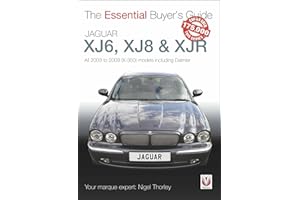 Jaguar Xj6, Xj8 & Xjr: All 2003 to 2009 (X-350) Models Including Daimler (Essential Buyer's Guide)