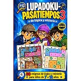 Lupadoku: Sudokus, pasatiempos y juegos de l&oacute;gica, deducci&oacute;n y misterio para ni&ntilde;os de 7 a 12 a&ntilde;os: Actividades, aprendizaje y