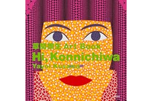 Hi, Konnichiwa: Yayoi Kusama Art Book
