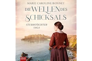 Die Wellen des Schicksals: Sturmtöchter Saga