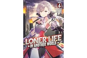 Loner Life in Another World (Light Novel) Vol. 4