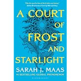 A Court of Frost and Starlight: An unmissable companion tale to the GLOBALLY BESTSELLING, FANTASY ROMANCE series: 4