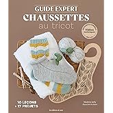 Guide expert : Chaussettes au tricot