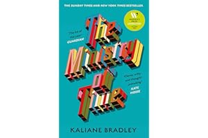 The Ministry of Time: The romantic, sci-fi, comedic, literary, genre-defying bestseller