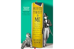 Oliver Twist & Me: The True Story of my Family and Charles Dickens's best-loved novel