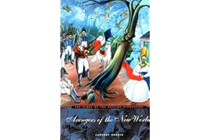 Avengers of the New World: The Story of the Haitian Revolution