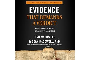Evidence That Demands a Verdict: Life-Changing Truth for a Skeptical World