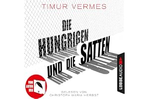 Die Hungrigen und die Satten