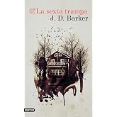 La sexta trampa (El Cuarto Mono n&ordm; 3)