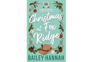 Christmas at Fox Ridge: The must read spicy and heartwarming Christmas cowboy romance that will have you LASSOED!