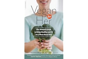 Vegan for Her: The Woman's Guide to Being Healthy and Fit on a Plant-Based Diet