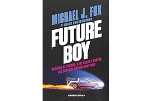 Future Boy: Regreso al futuro, y mi viaje a través del espacio-tiempo continuo (Cine)