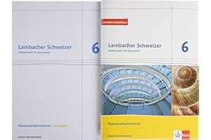 Lambacher Schweizer Mathematik 6. Ausgabe Baden-Württemberg: Klassenarbeitstrainer. Arbeitsheft mit Lösungen Klasse 6 (Lambacher Schweizer. Ausgabe für Baden-Württemberg ab 2014)