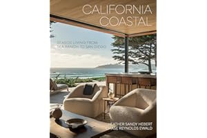 California Coastal: Seaside Living from Sea Ranch to San Diego