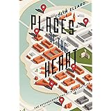 Places of the Heart: The Psychogeography of Everyday Life