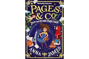 Pages & Co.: Tilly and the Lost Fairy Tales: The second in this enchanting illustrated series for children, from the best-loved author of The Chronicles of Whetherwhy: Book 2