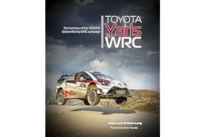 Toyota Yaris WRC: The full story of the Toyota Gazoo Racing WRC campaign