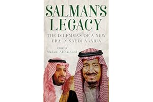 Salman's Legacy: The Dilemmas of a New Era in Saudi Arabia