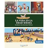 La vida en la edad Media: Libro infantil con juegos y actividades extra | &Uacute;nete a Carmen, Marco y el abuelo, y descubre la hi