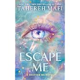 Escape Me: THE NEXT CHAPTER OF THE REBELLION IS COMING&hellip;: Book 3 (Shatter Me: The New Republic)